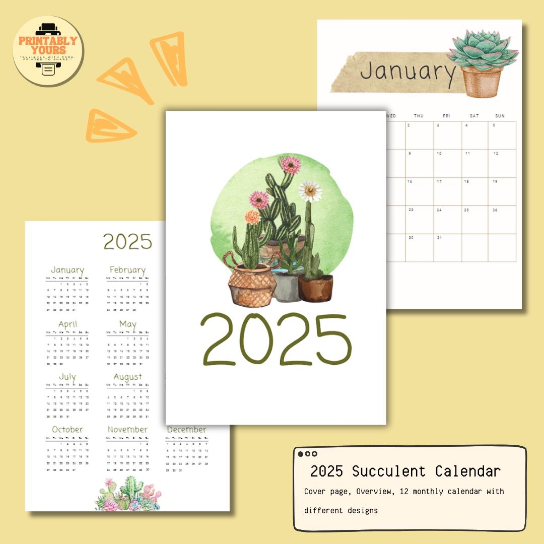 2025 Printable Calendar DIGITAL Download Succulents Designs Suitable For Planners Wall Display Table Decor Etsy
