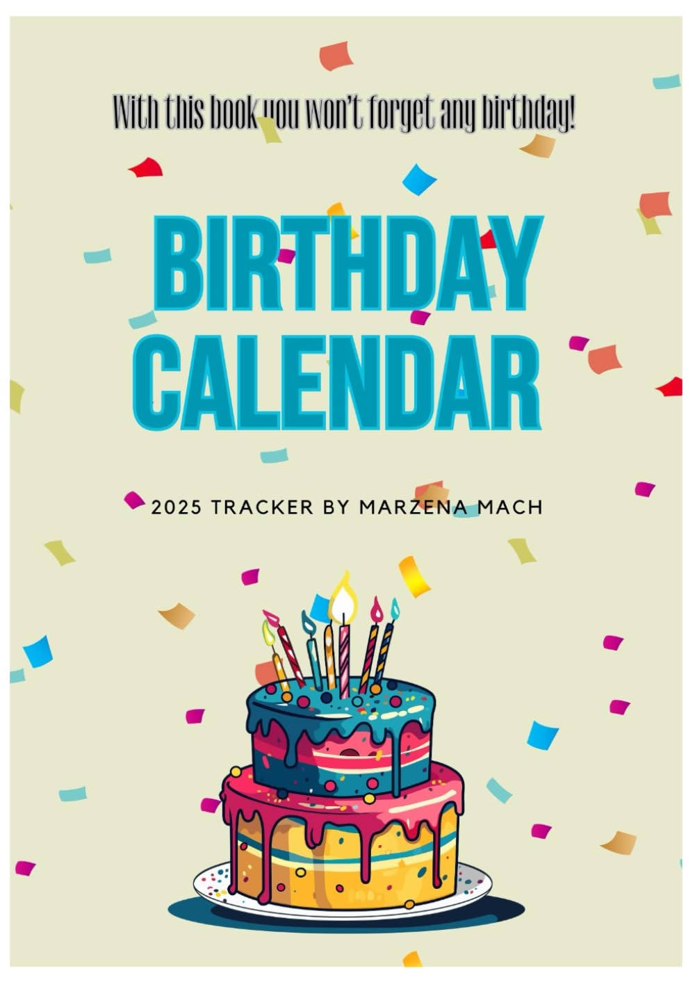 Amazon Birthday Calendar 2025 Tracker With This Book You Won t Forget Any Birthday Mach Marzena Books