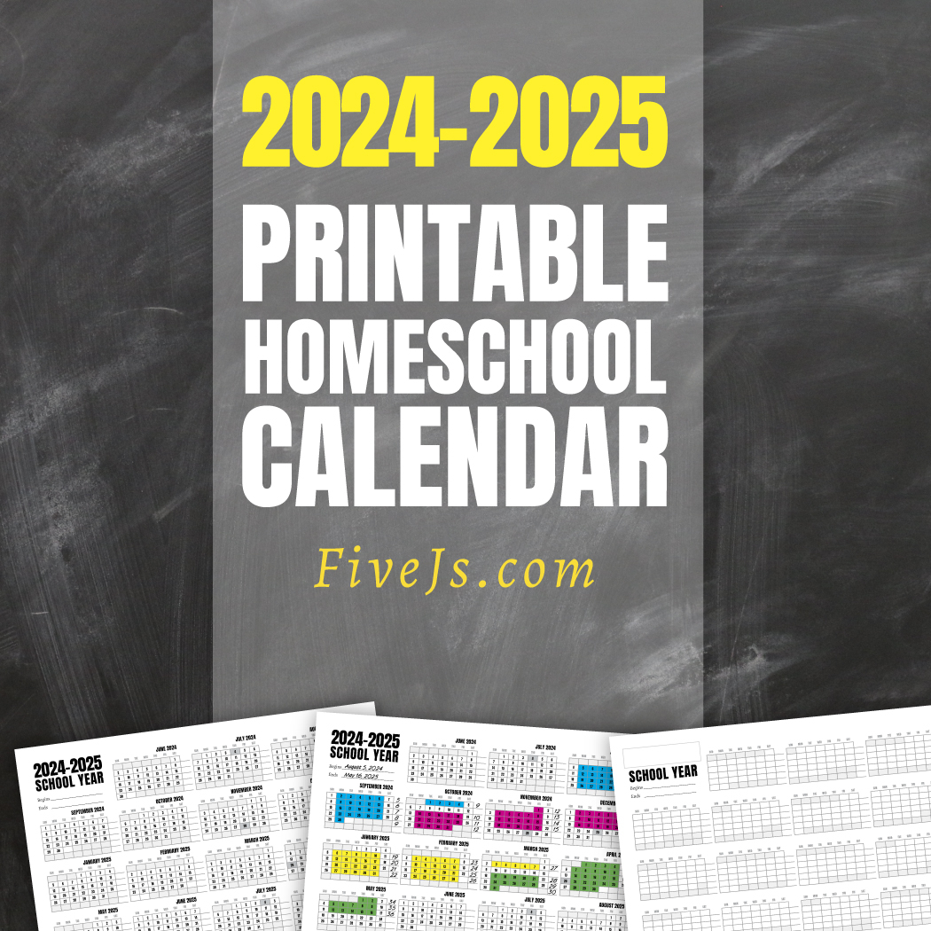 Free Printable Home School Calendar For 2024 2025 Five J s Homeschool