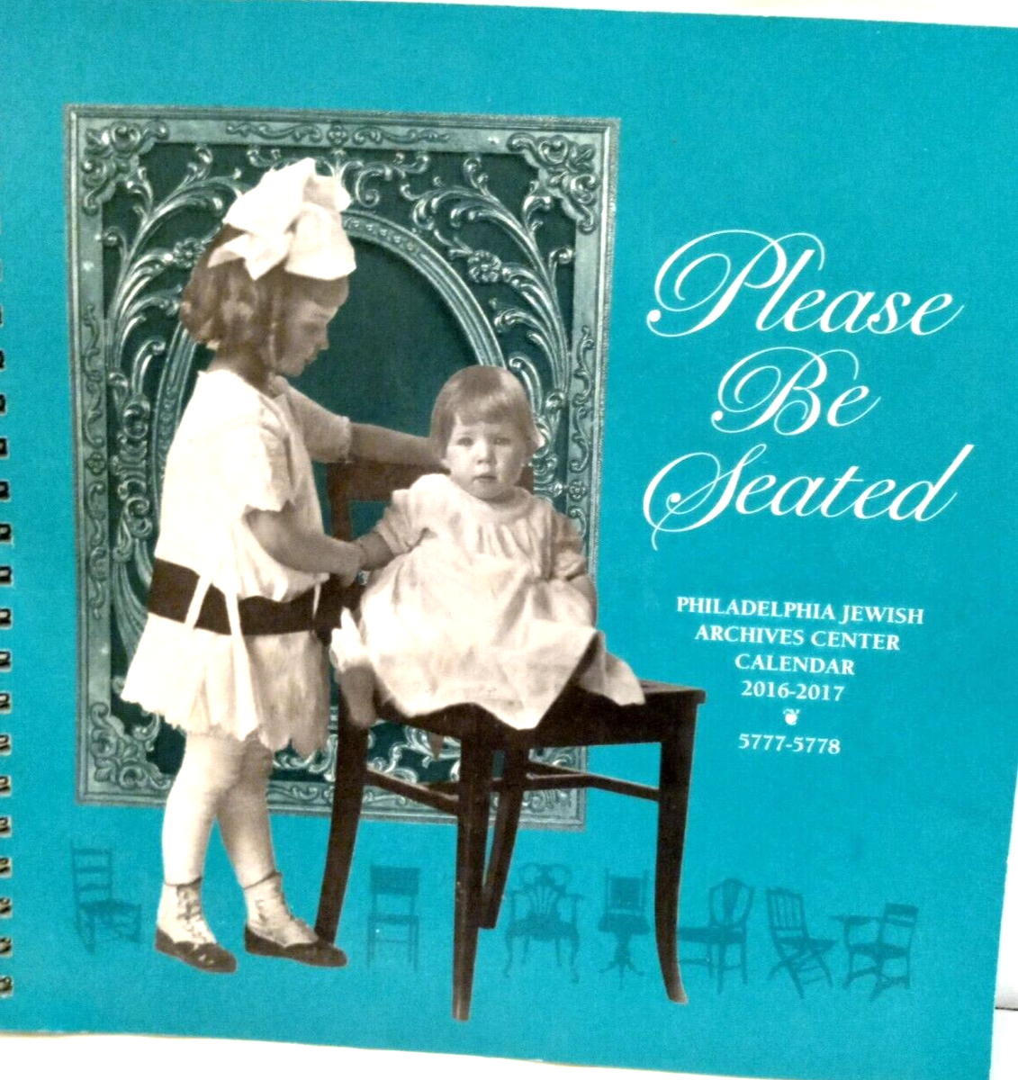 PHILA JEWISH ARCHIVES CENTER CALENDAR 2016 2017 PLEASE BE SEATED DESIGN 5777 78 EBay