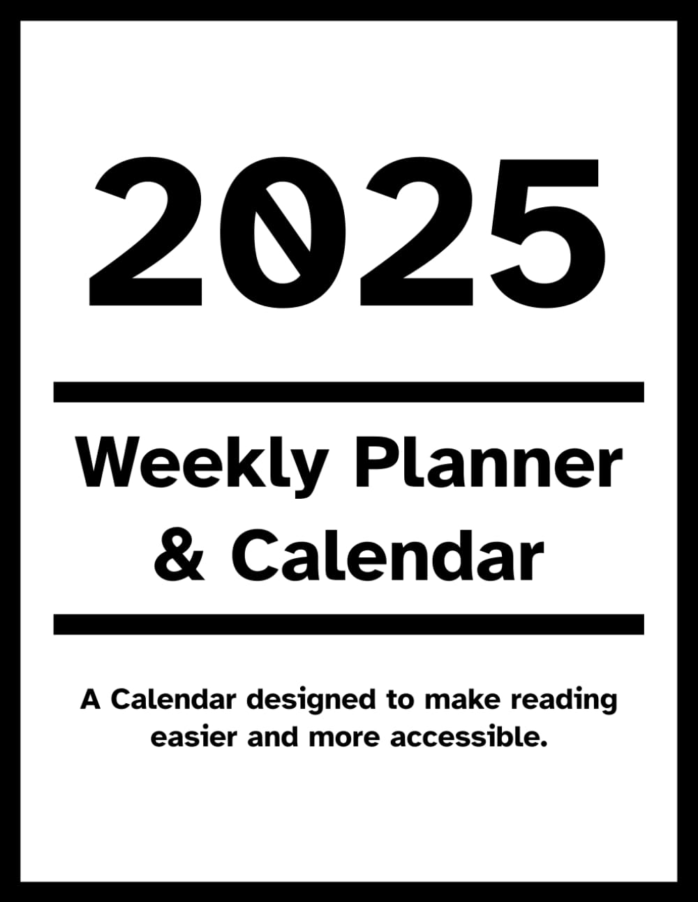 Amazon 2025 Easy to Read Large Print 12 Month Calendar Weekly Planner For Low Vision High Contrast Daily Plan Organizer With Black Bold Lines And Huge Space For Notes 8 5x11 Mason Alger Books