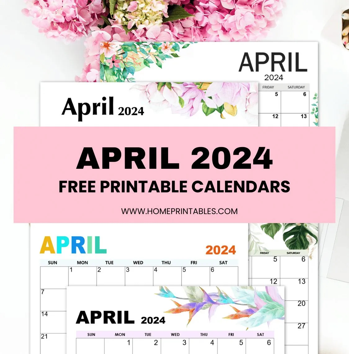April 2024 Calendar 21 Cute Free Printables To Download 