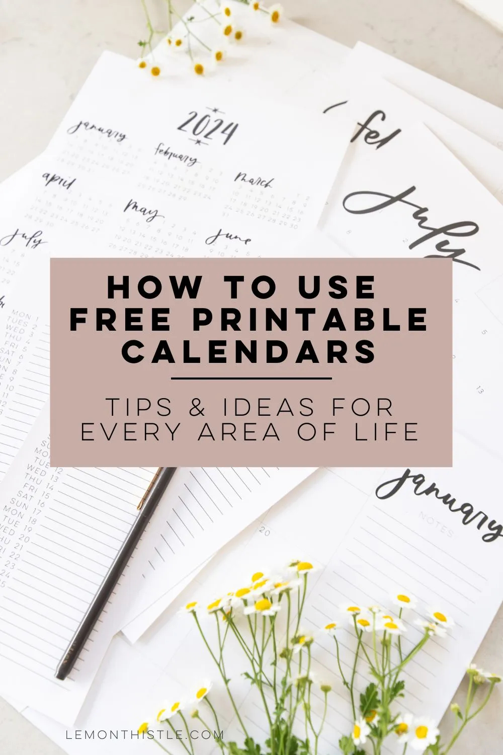 How To Use A Printable Calendar 5 Ways Free Printables Lemon Thistle
